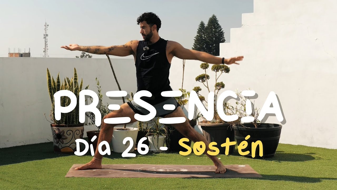 Día 26 — Reto PRESENCIA 30 días de Yoga 🤍 ¿Qué te sostiene hoy?