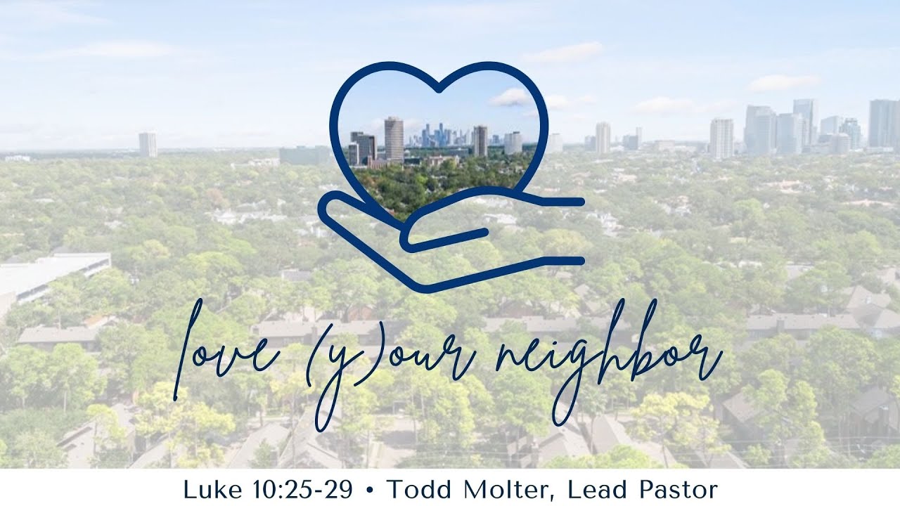 Love Your Neighbor, Part 1