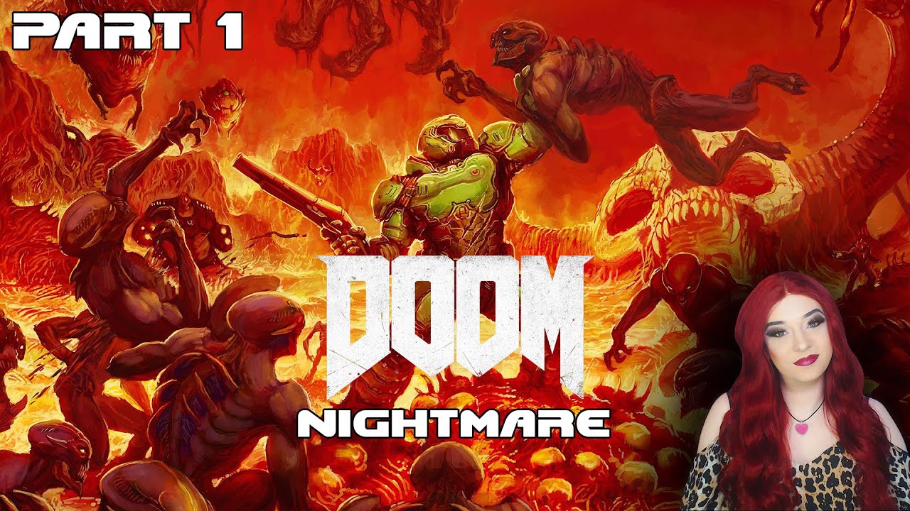 DOOM 2016 - Nightmare - Part 1