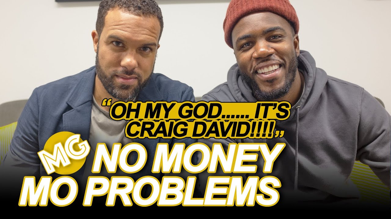 'OH MY GOD.. It's Craig David "ft O. T. Fagbenle | No Money Mo Problems | Mo Gilligan
