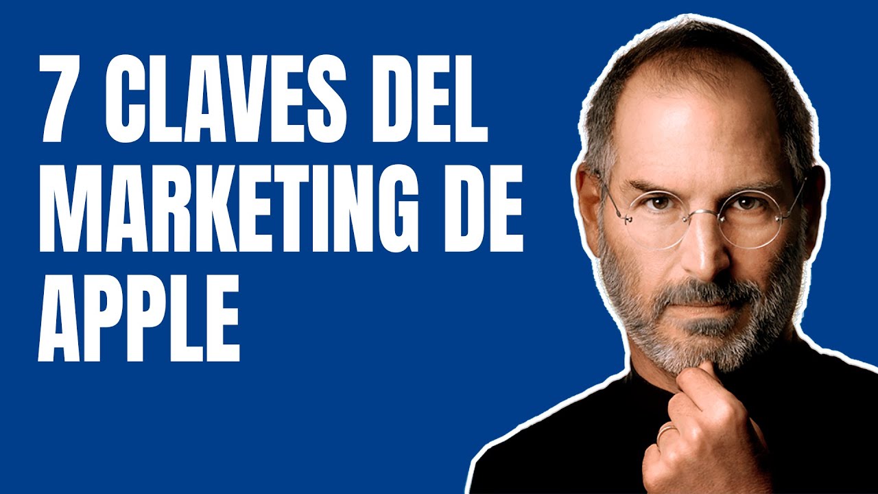 7 Claves de Marketing que llevaron a Apple a ser una de las marcas más valiosas del mundo 🍎