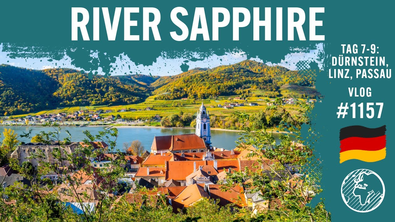 River Sapphire | Tag 7-9 | Dürnstein, Linz & Passau | ReiseJung | Vlog 1157