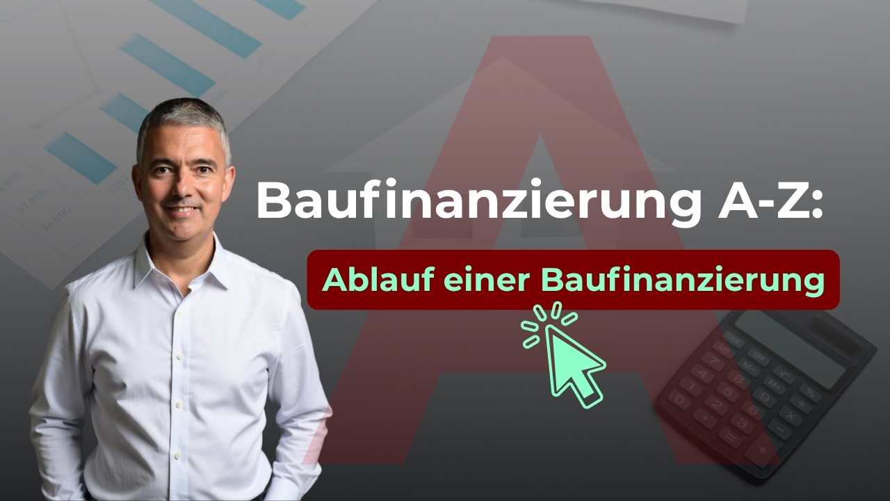 Ablauf Baufinanzierung: So läuft es wirklich ab (Schritt für Schritt erklärt)