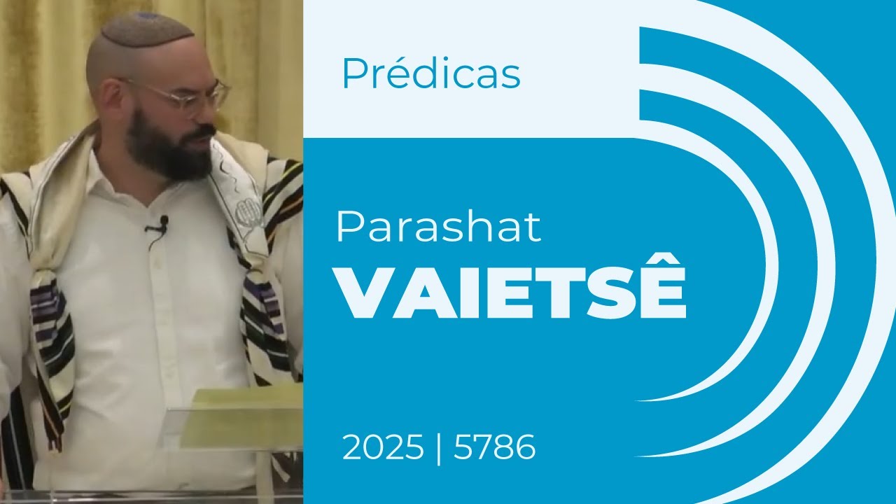 Prédica sobre a Parashat Vaietsê | Rav Natan Freller | Encontros com a Torá