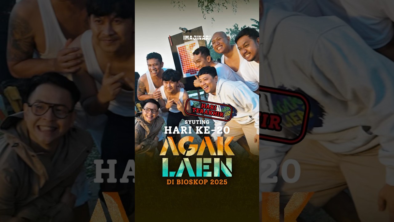 Syuting Agak Laen Hari Terakhir