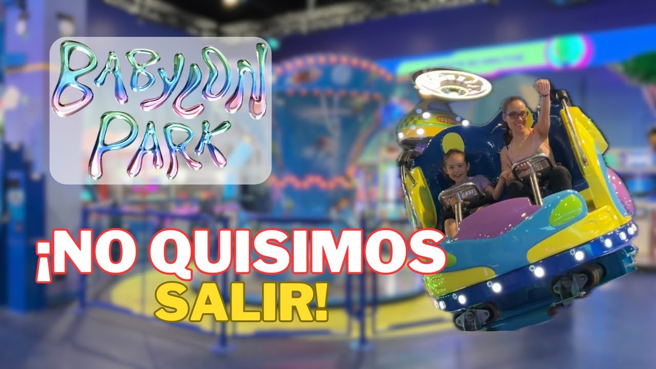 🎢 Visitamos Babylon Park 🎡 en Madrid: Te contamos TODO lo que debes saber 📝 #parquestemáticos