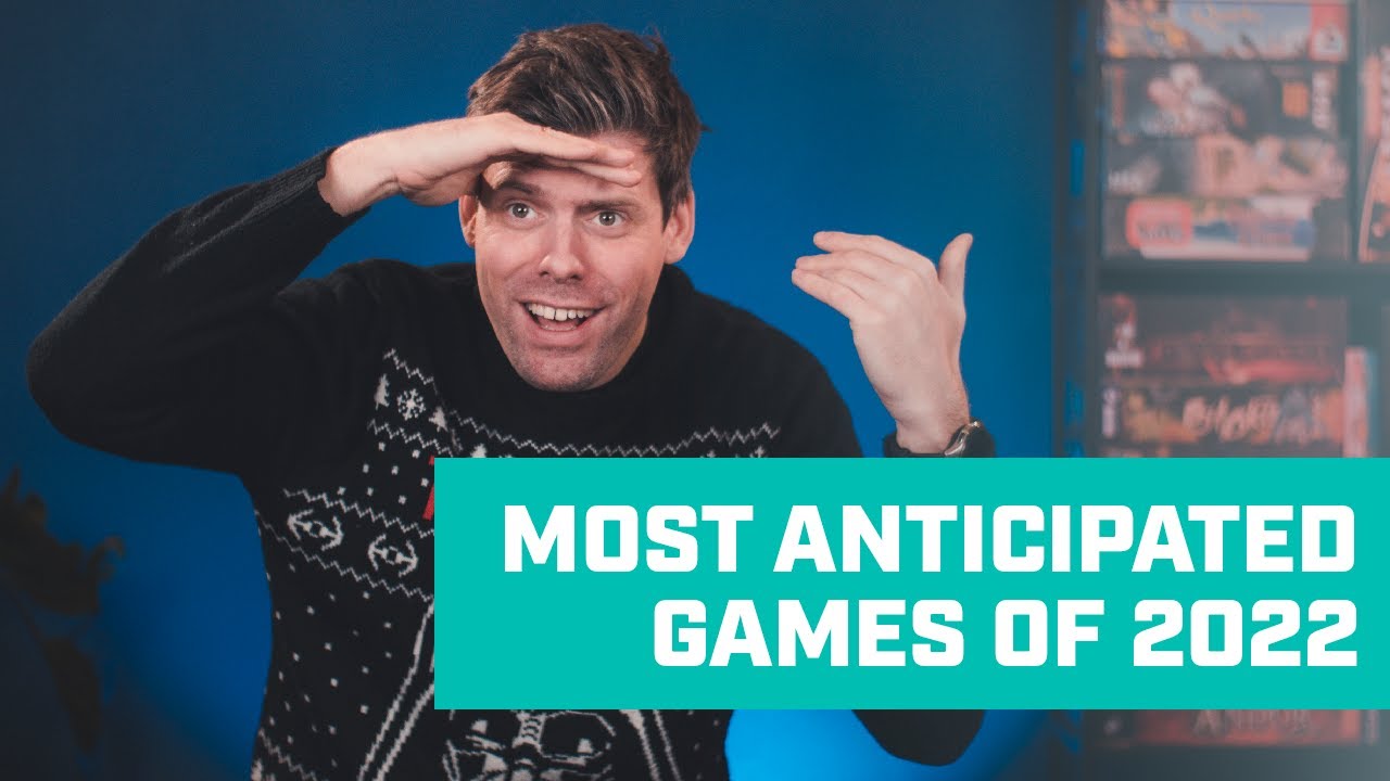 Most Anticipated Board Games of 2022
