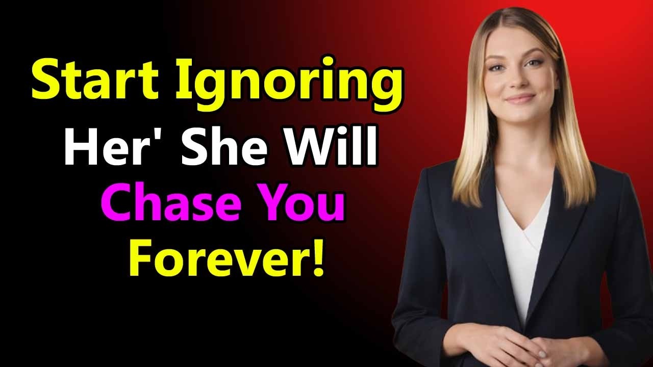 The Truth About Ignoring Women | What Happens in Her Mind According to Female Psychology