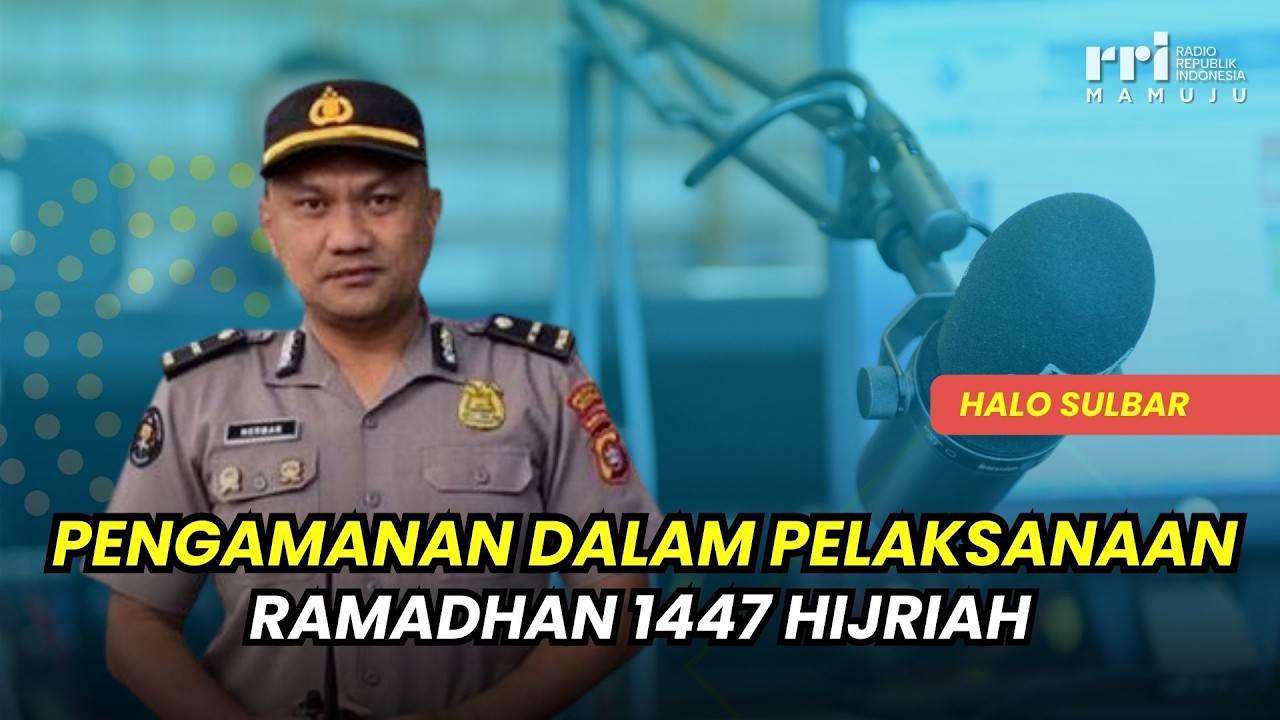 Pengamanan dalam Pelaksanaan Ramadhan 1447 Hijriah | Halo Sulbar