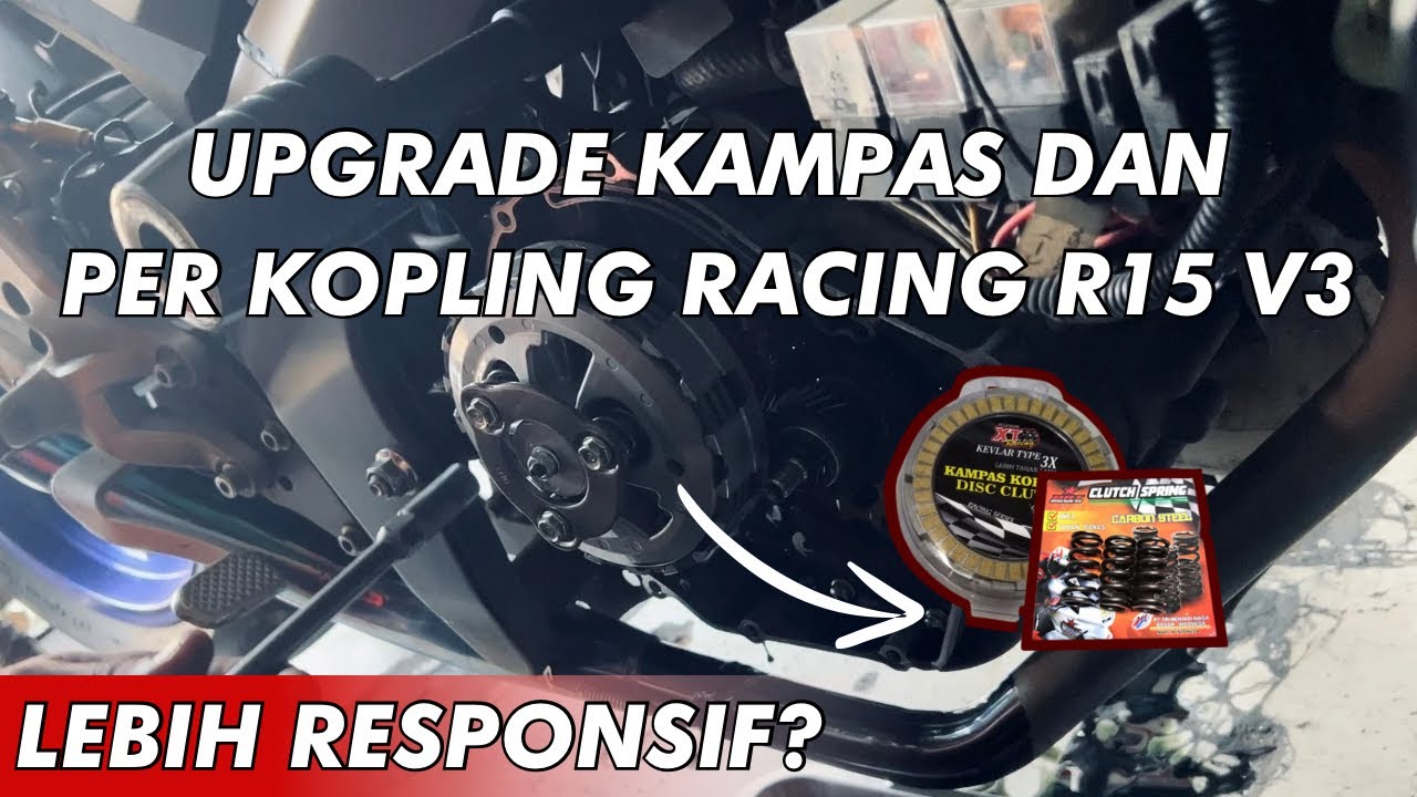 GANTI KAMPAS KOPLING DAN PER KOPLING RACING DI R15 V3 | LEBIH BAGUS GAK⁉️
