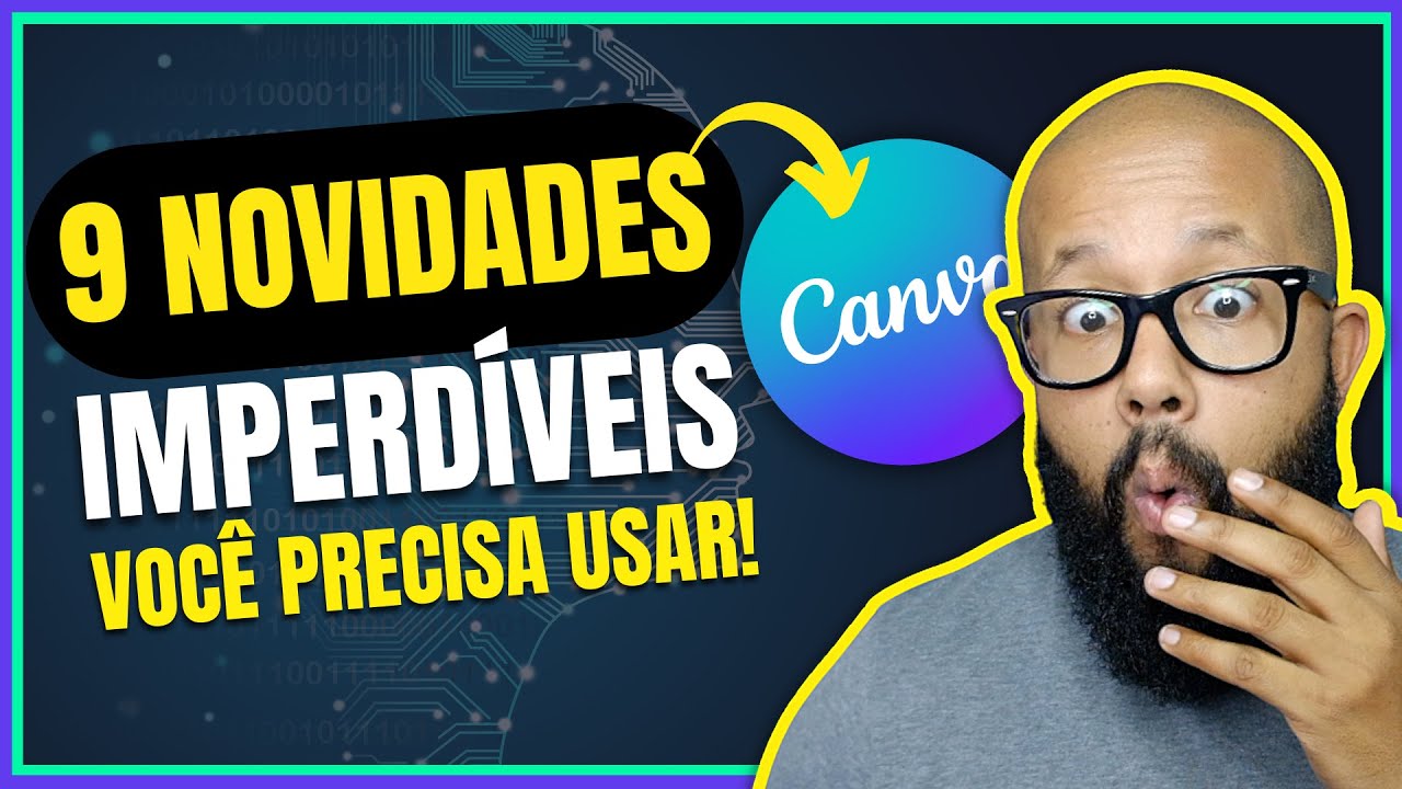 ⚠️ 9 NOVIDADES e atualizações CANVA Imperdíveis que você precisa ver!