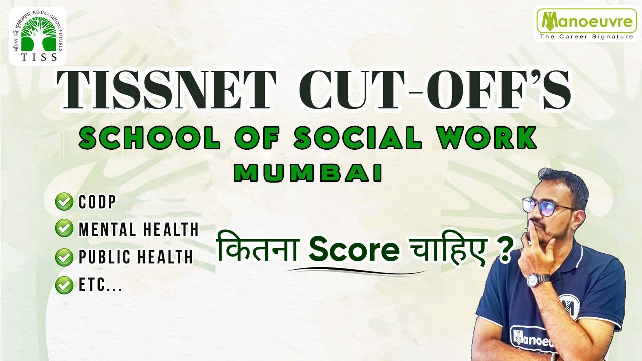 TISSNET Cut - Offs | School of Social Work (Mumbai Campus) | Score Kitna Chahiye ??