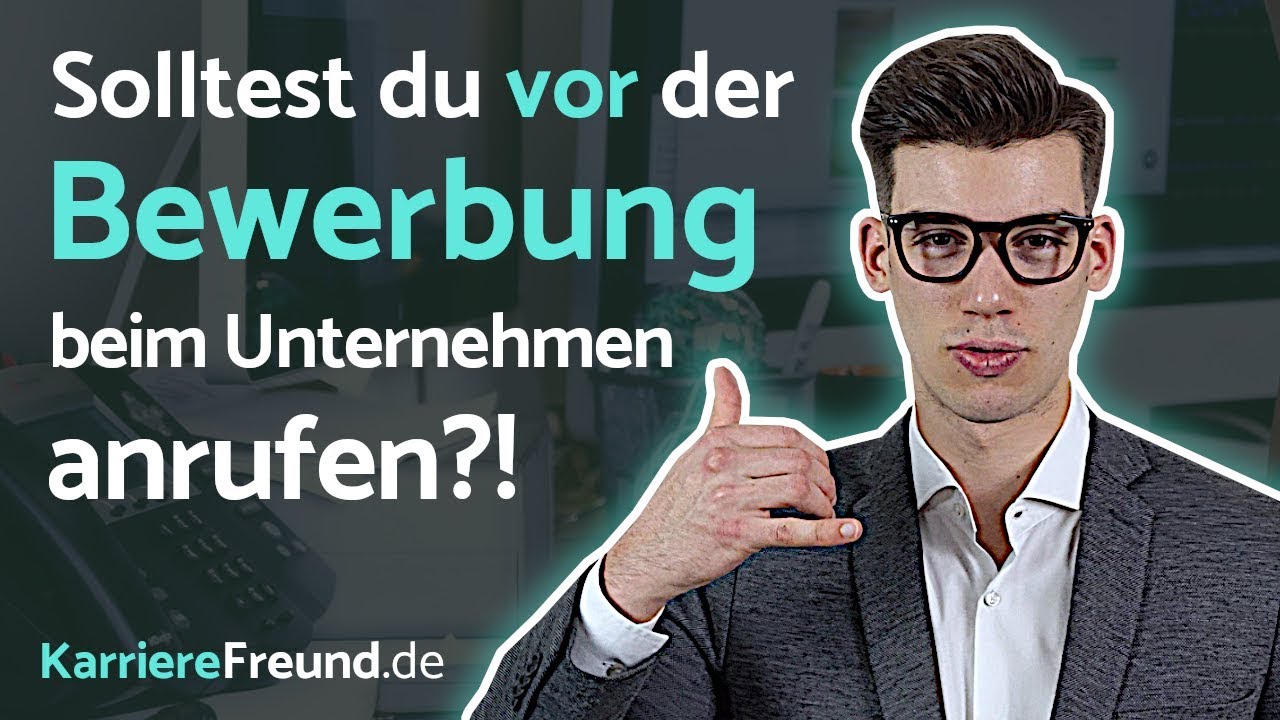 Erstkontakt VOR Bewerbung: Sinnvoll oder nicht? (Telefonat, ...)