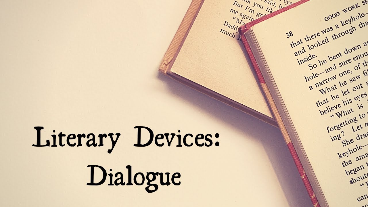 Literary Devices: Dialogue