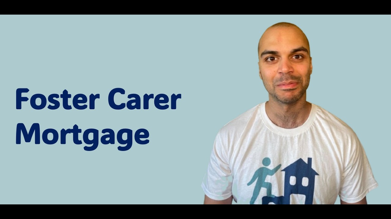 Foster Carer Mortgage