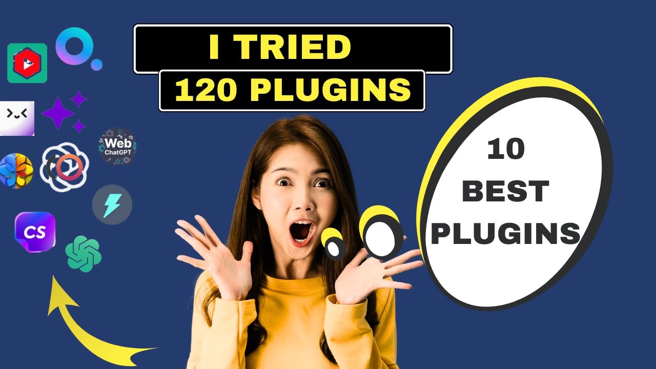 ChatGPT Best Plugins: My Top 10 Selections: I tried 120 Plugins
