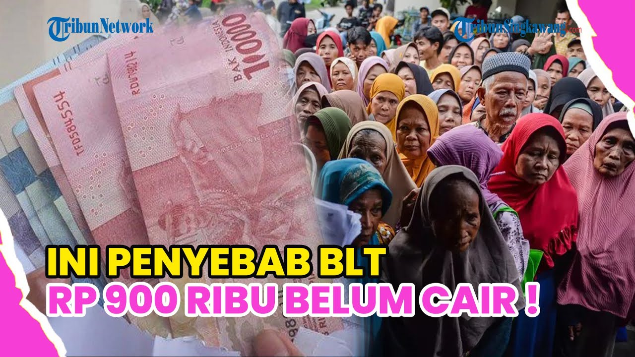 DILAKUKAN SECARA BERTAHAP, INI PENYEBAB BLT RP 900 RIBU BELUM CAIR !