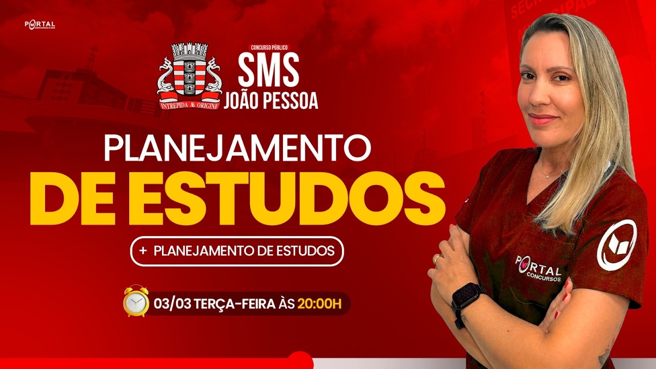 CONCURSO SMS JOÃO PESSOA/PB: PLANEJAMENTO DE ESTUDOS + LANÇAMENTO DO CURSO