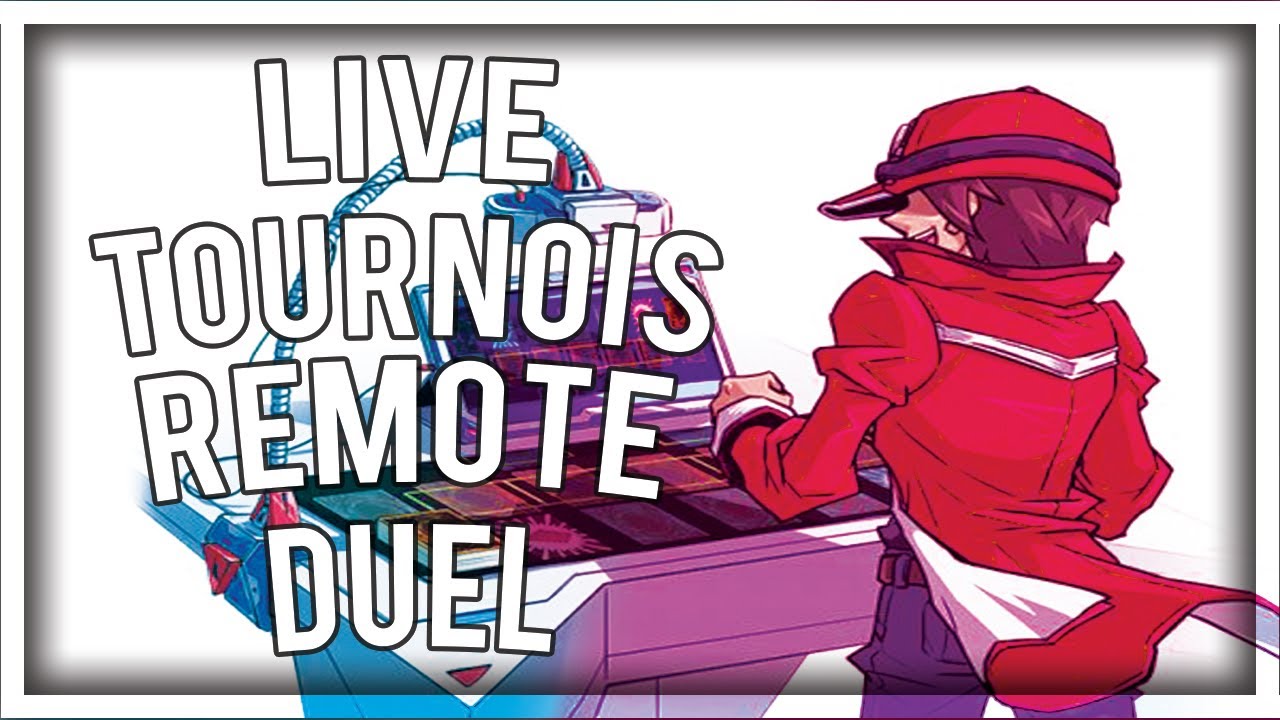 YuGiOh [FR] LIVE DU TOURNOIS REMOTE GRATUIT !!