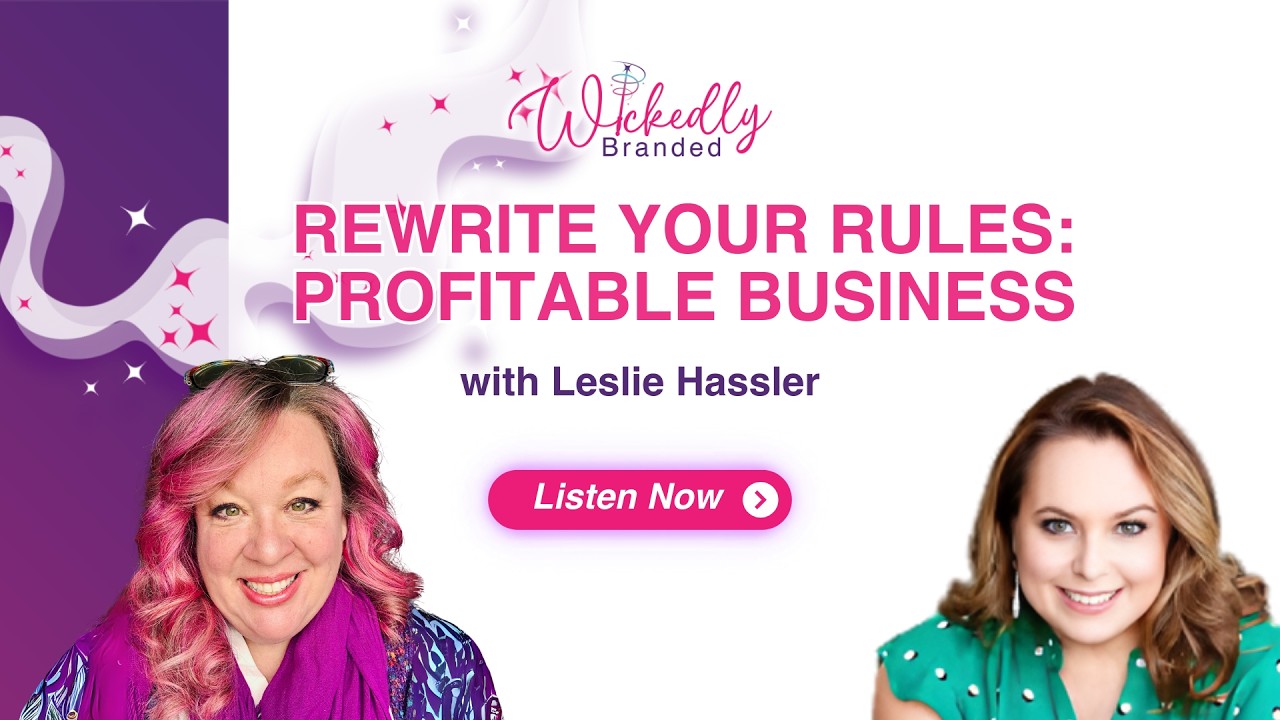 Rewrite Your Rules: Profitable Business Without Hustle | Leslie Hassler