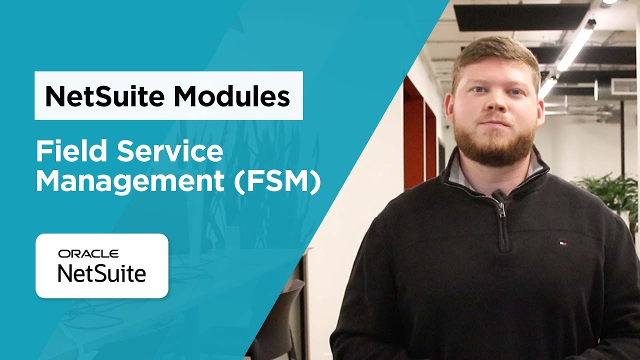 NetSuite Field Service Management Module (FSM) Module
