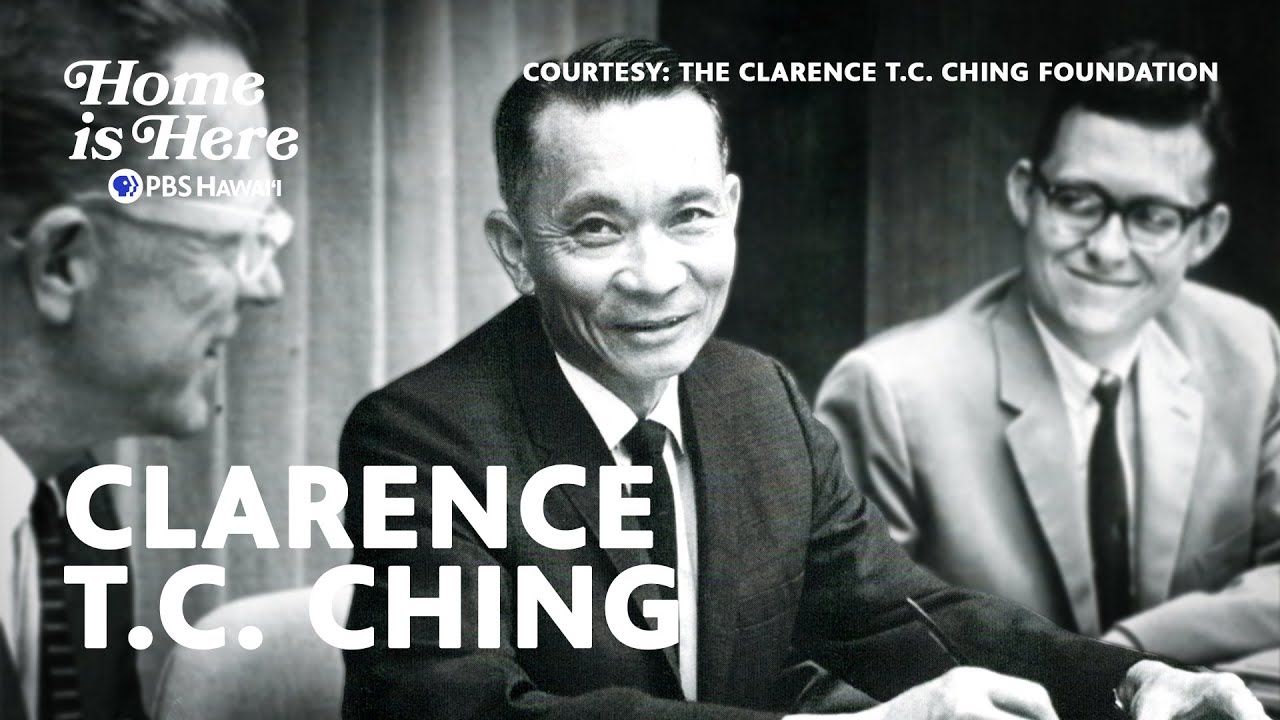 Who was Clarence T.C. Ching? | Home is Here
