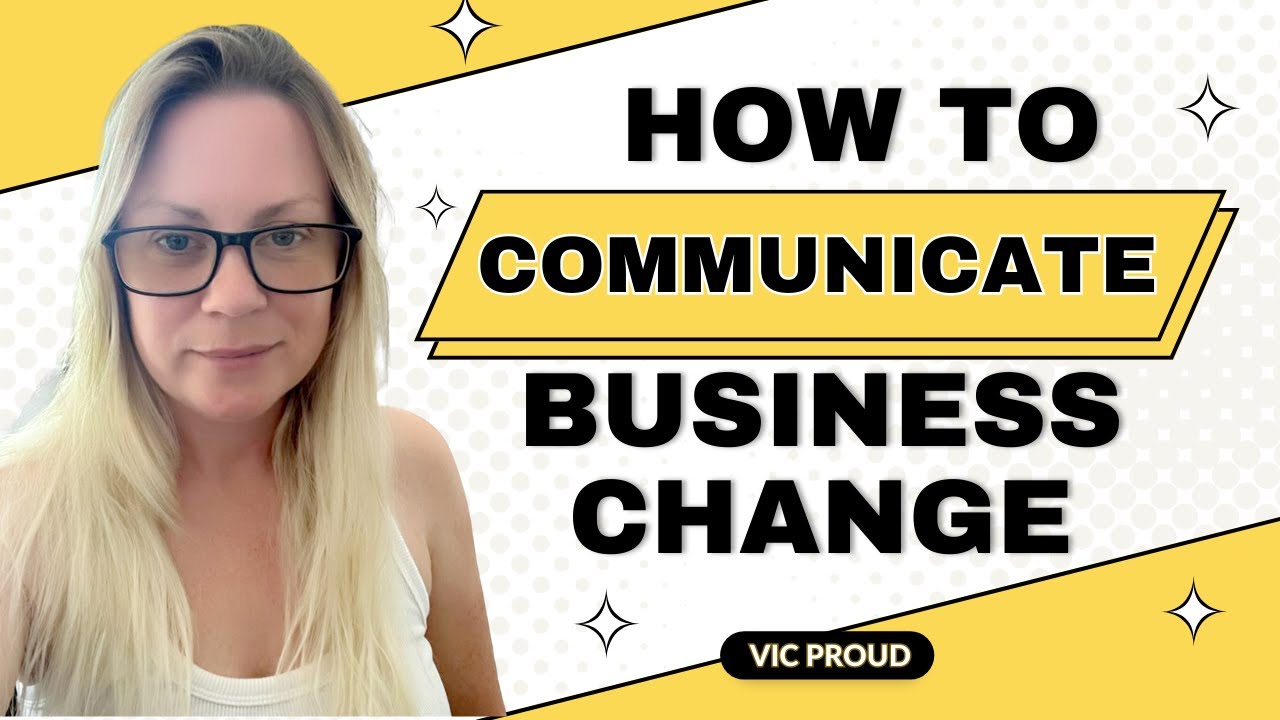 How to Communicate Business Change- Expert Advice!