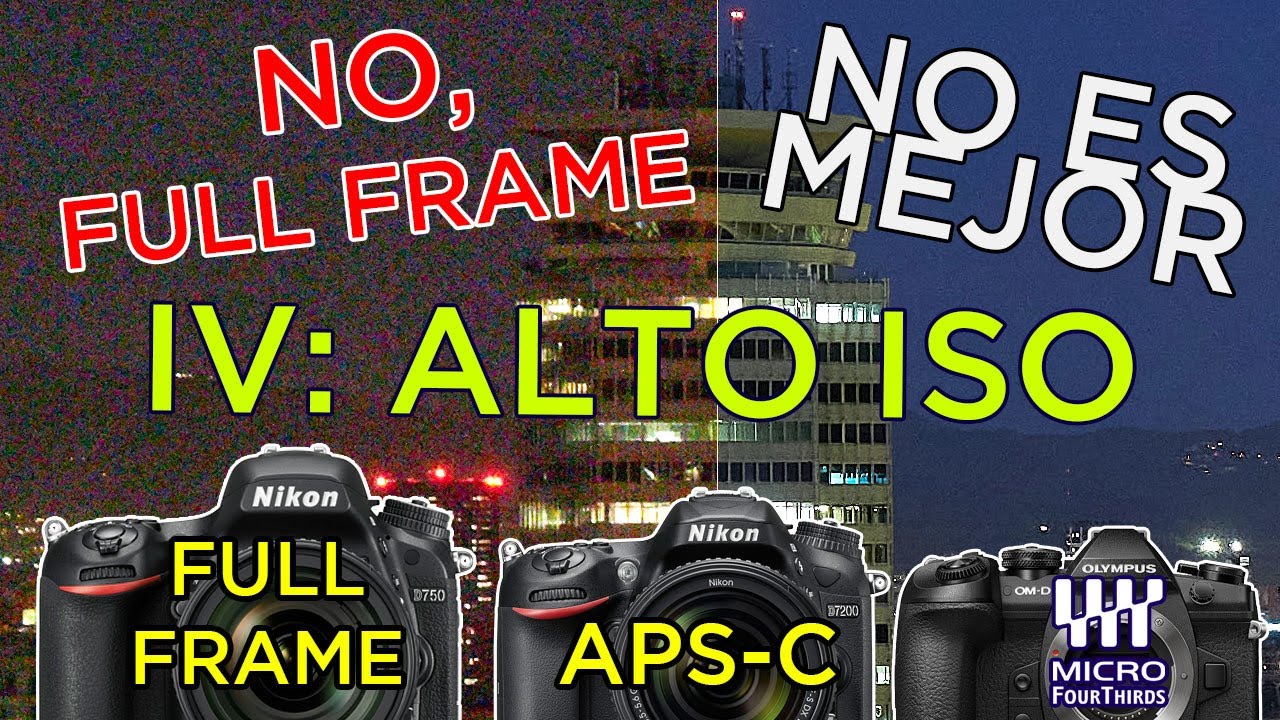 FULL FRAME vs APS-C vs MICRO 4/3 - ALTO ISO