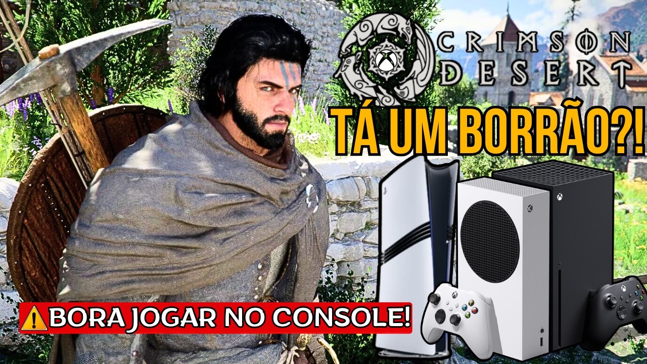 🔴CRIMSON DESERT no XBOX SERIES Tá Borrão ou Tá LINDÃO?! Conferindo AO VIVO!!!