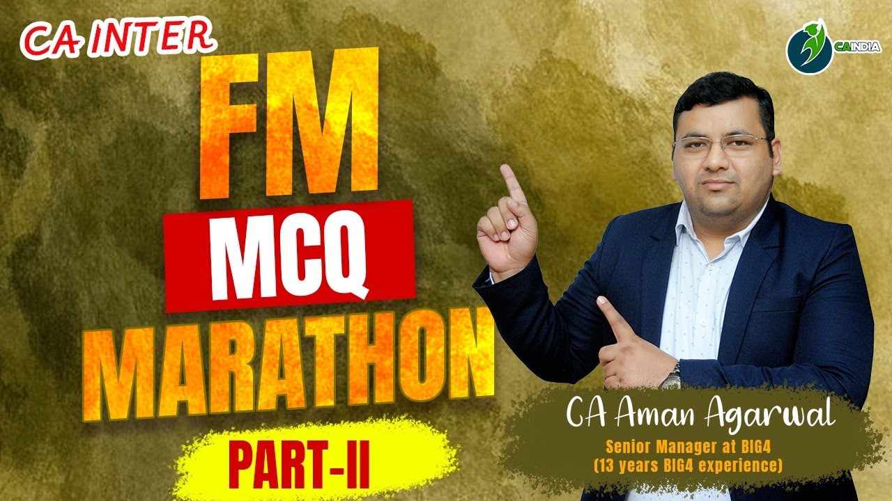 FM Case Base MCQ Marathon | Part 2 | Must Watch | By CA Aman Agarwal