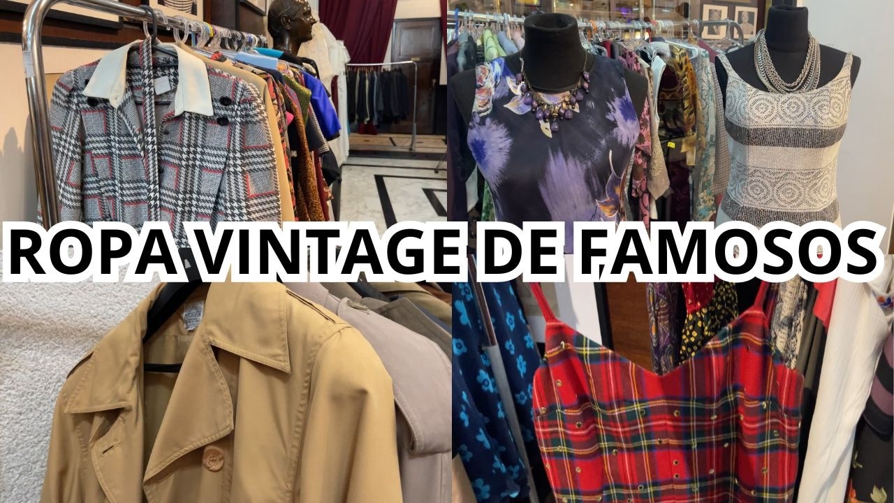 FERIA VINTAGE Y SEGUNDA MANO CON ROPA DE FAMOSOS. COMPRAR PRENDAS DE SEGUNDA DE ARTISITAS ARGENTINOS