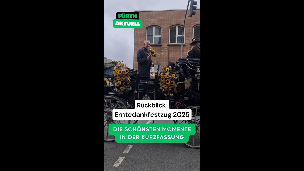 Fürther Erntedankfestzug verpasst? Wir haben den Rückblick für euch in einer Kurzfassung!