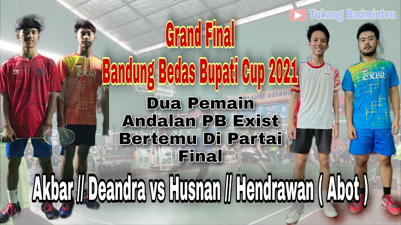 Dua Pemain Jagoan PB Exist Bertemu Di Grand Final Bandung Bedas Bupati Cup 2021
