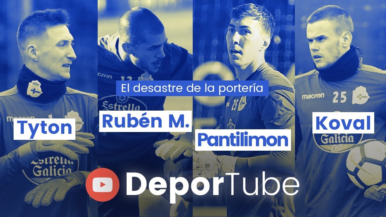 El desastre de la porter&iacute;a del Depor 17/18