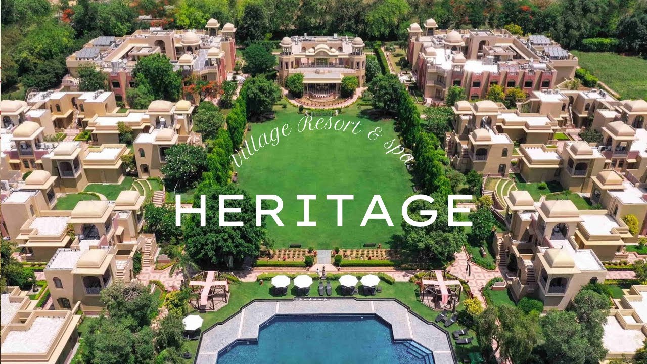 Finally showing you HERITAGE VILLAGE best family resort in Gurgaon | Luxurydash