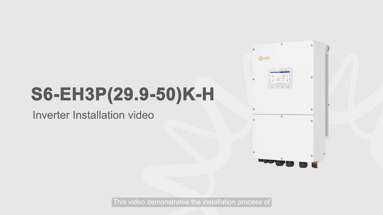 Installation Guide | S6-EH3P(29.9-50)K-H | Solis Three Phase High Voltage Energy Storage Inverter