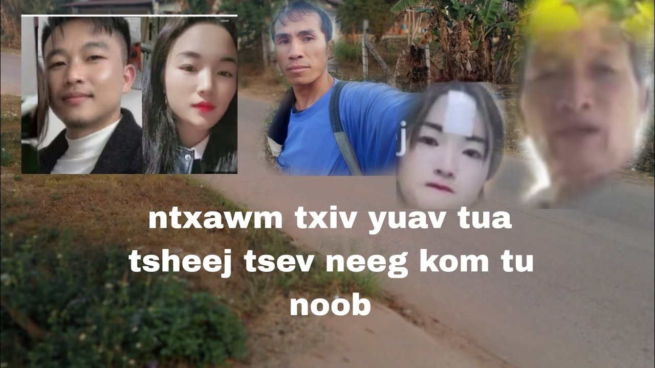 Ntxawm txiv faj lus rau tsheej yuav tua tsheej tsev neeg kom tuag tu noob