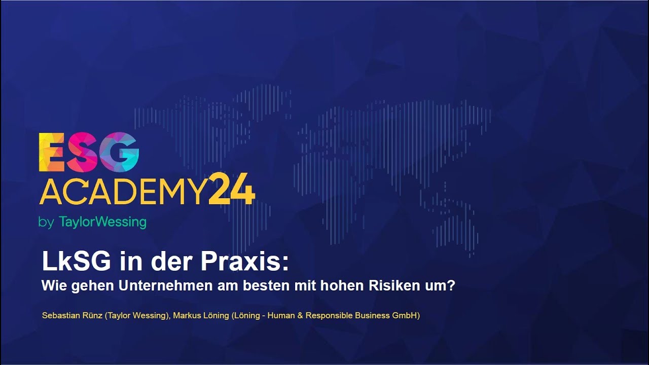 LkSG in der Praxis: Wie gehen Unternehmen am besten mit hohen Risiken um?
