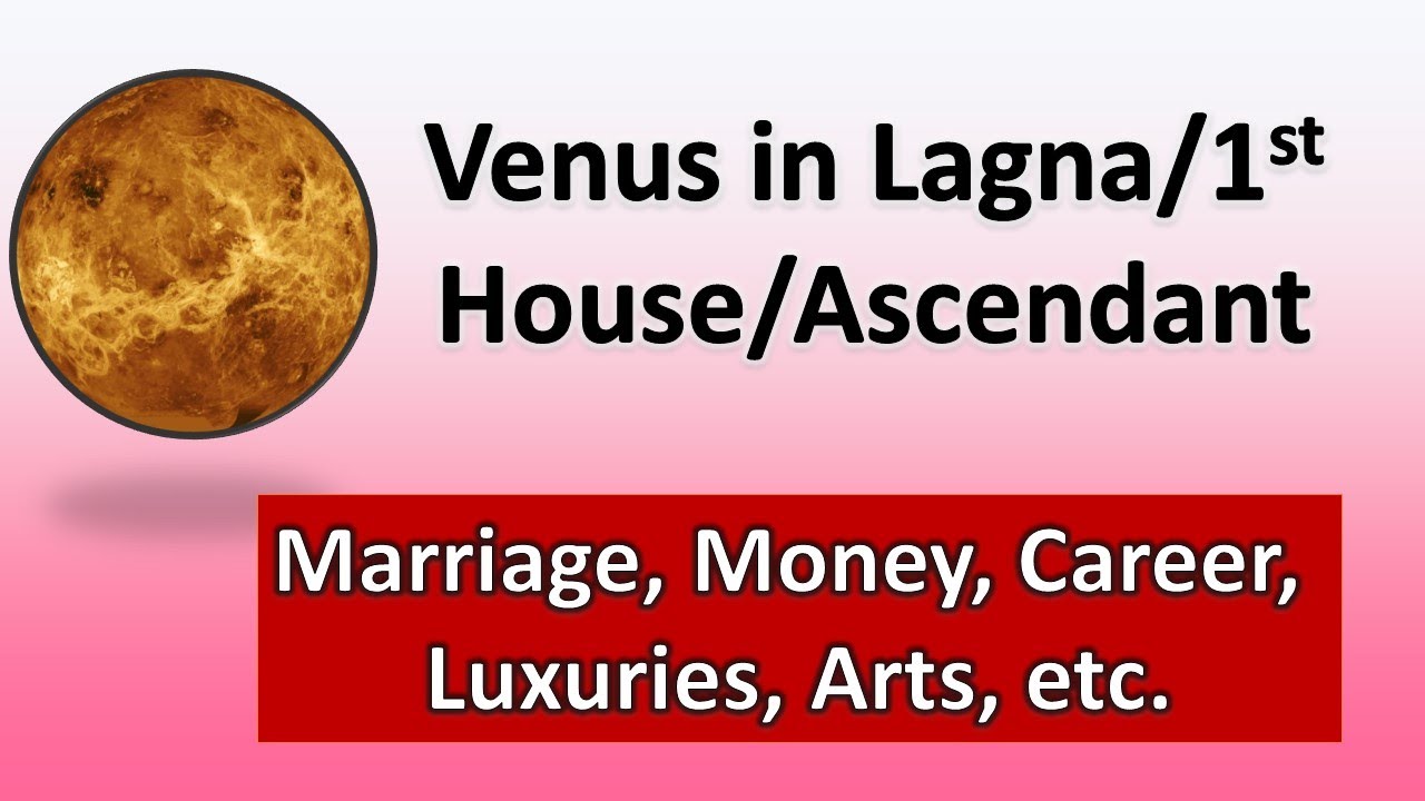 Venus in 1st House/Lagna/Ascendant in Astrology With Remedies