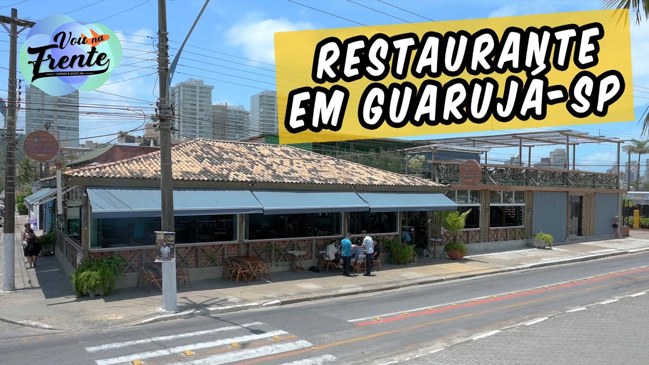 RESTAURANTE PARA NÃO ERRAR EM GUARUJÁ - SP