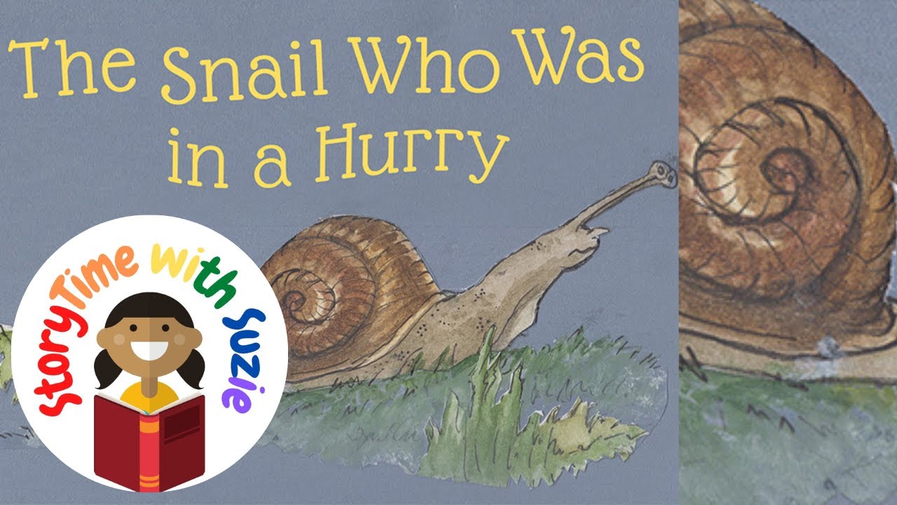 Kids book read aloud: The Snail Who Was in a Hurry by R. K. Britton