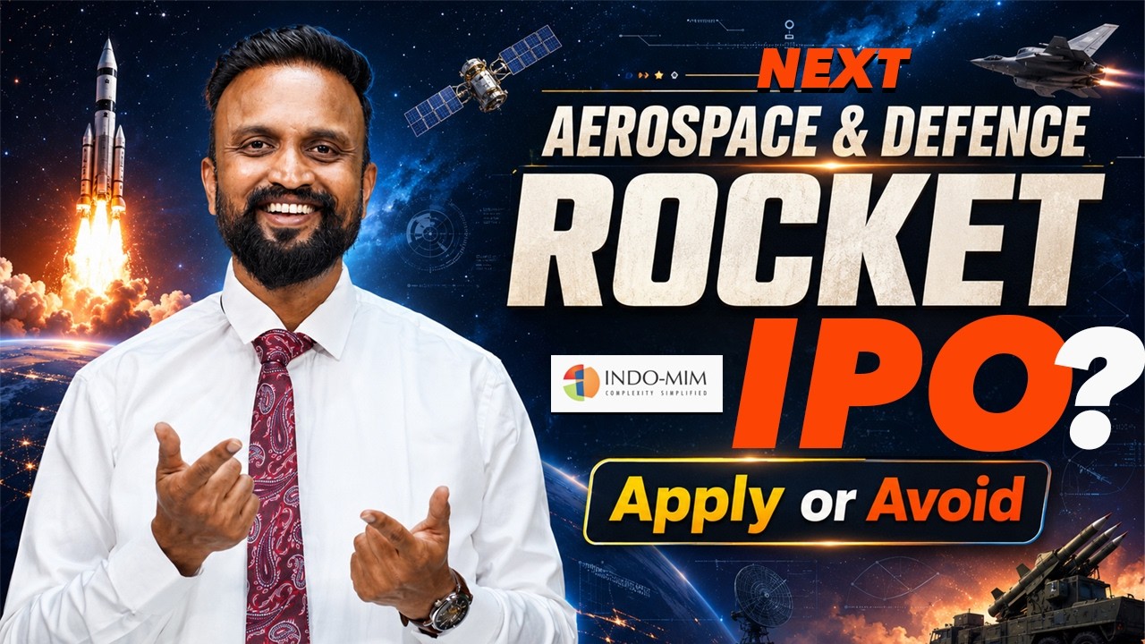 Next, Aerospace & Defense Rocket ? INDO-MIM IPO &mdash; Apply OR Avoid?