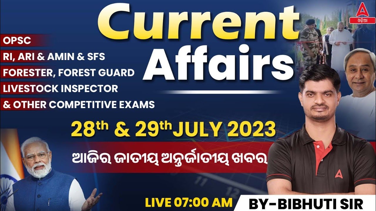 28-29th July Current Affairs 2023 | Current Affairs Today l Current Affairs By Bibhuti