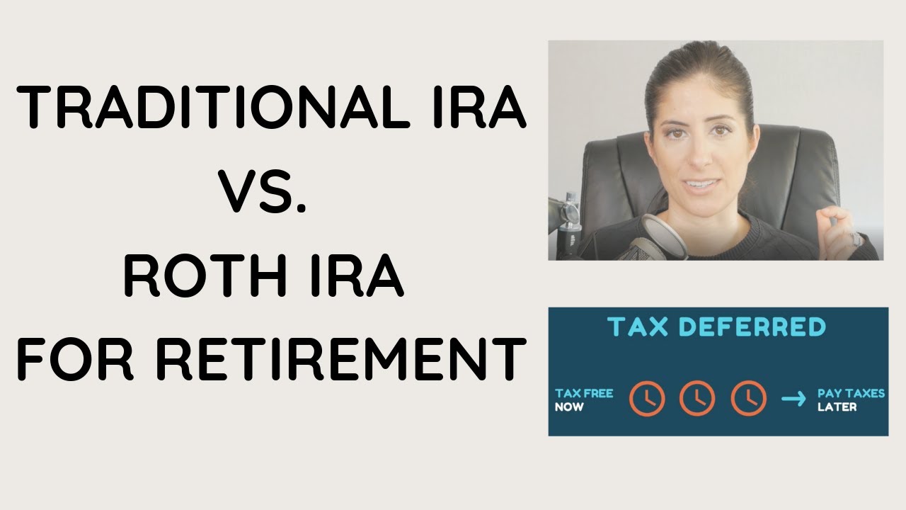 Comparing a Traditional IRA vs. a Roth IRA for Retirement | Financial Planning