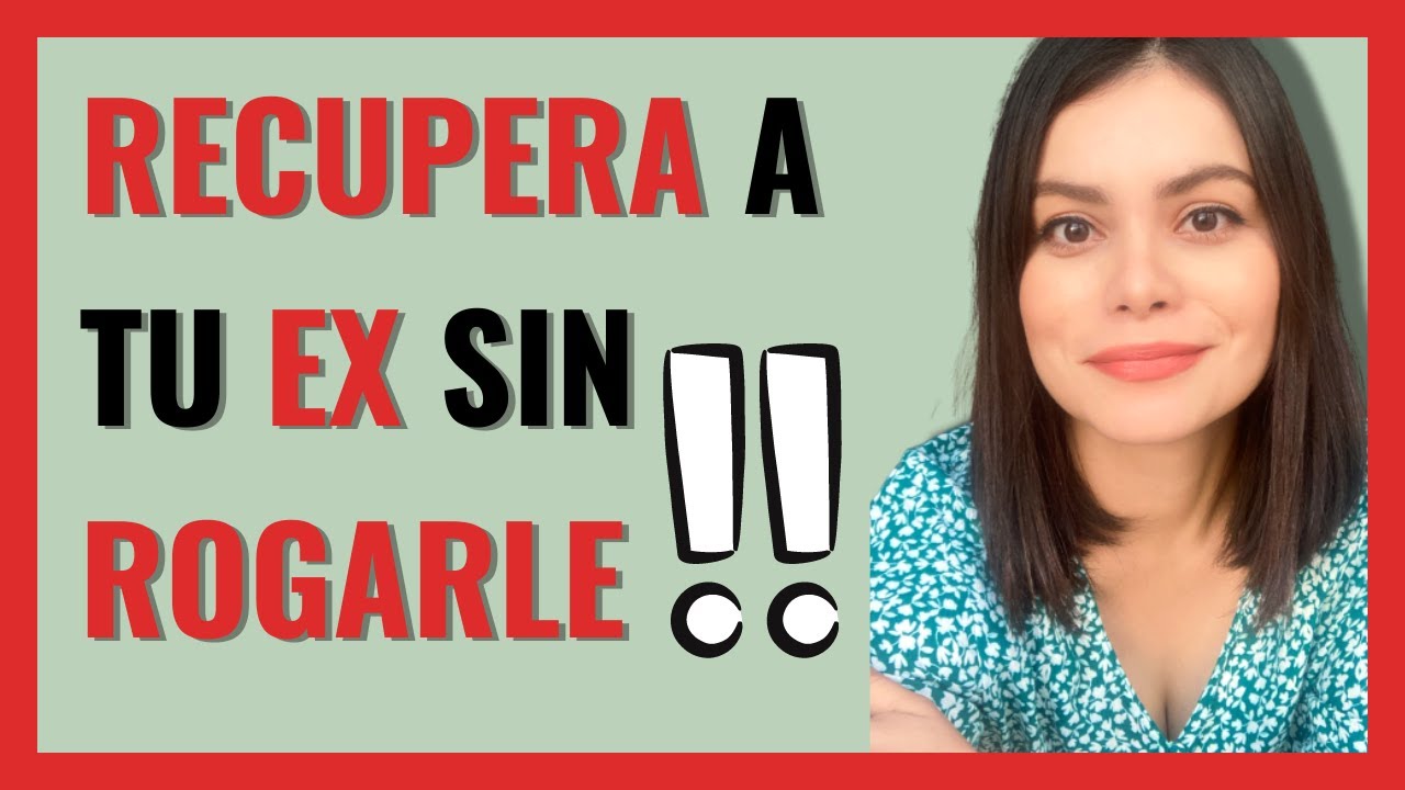 ¿CÓMO RECUPERAR a tu EX PAREJA sin ROGAR? 👉 RECUPERA A TU EX | BRENDA PORRAS