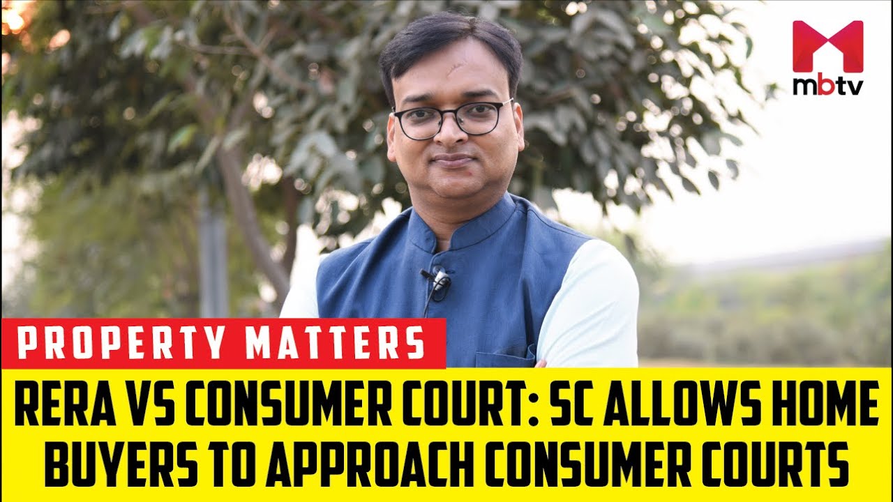 RERA vs Consumer Court: SC allows home buyers to approach Consumer Courts
