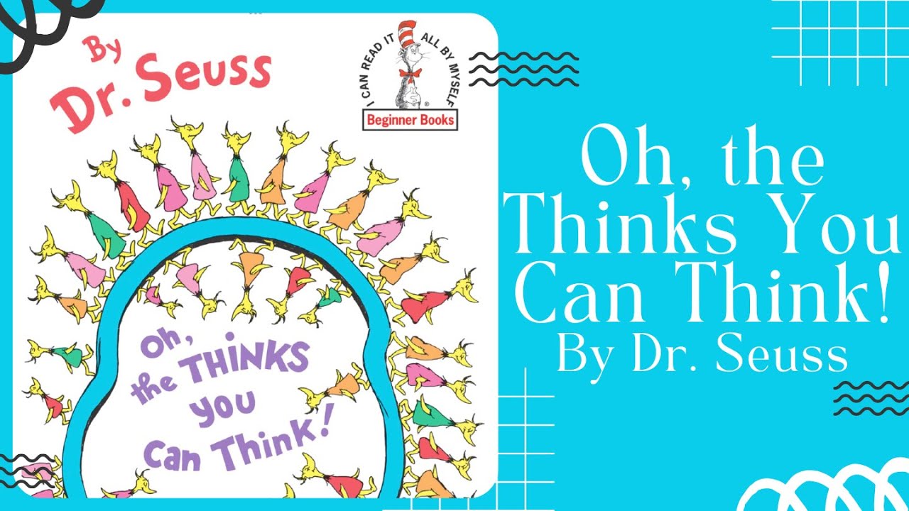 🧠 Oh the Thinks You Can Think by Dr. Seuss 🧠 Stories for Kids Read Aloud [ READ ALONG VIDEO ]