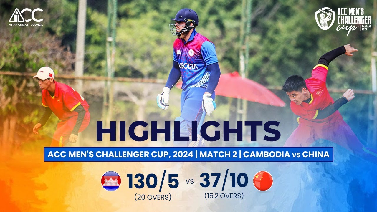 ACC Men's Challenger Cup | Highlights | Cambodia vs China | Match-2