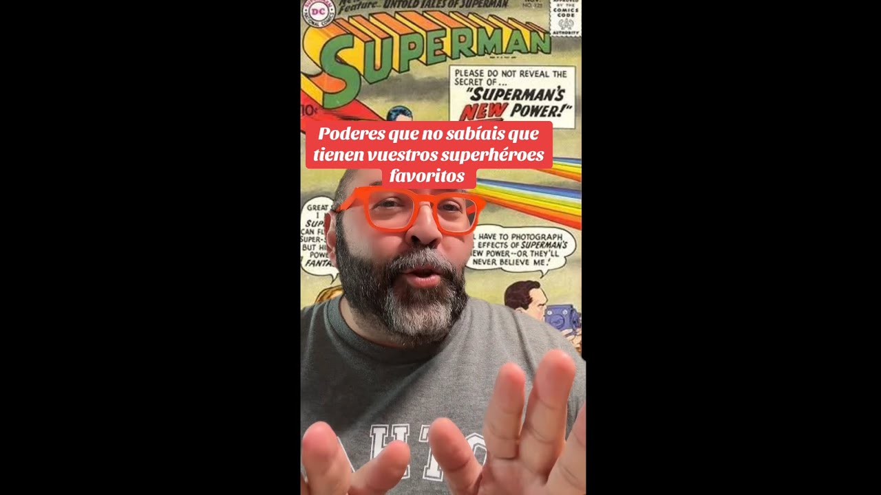 PODERES QUE NO SABÍAS QUE TIENEN VUESTROS SUPERHÉROES FAVORITOS 