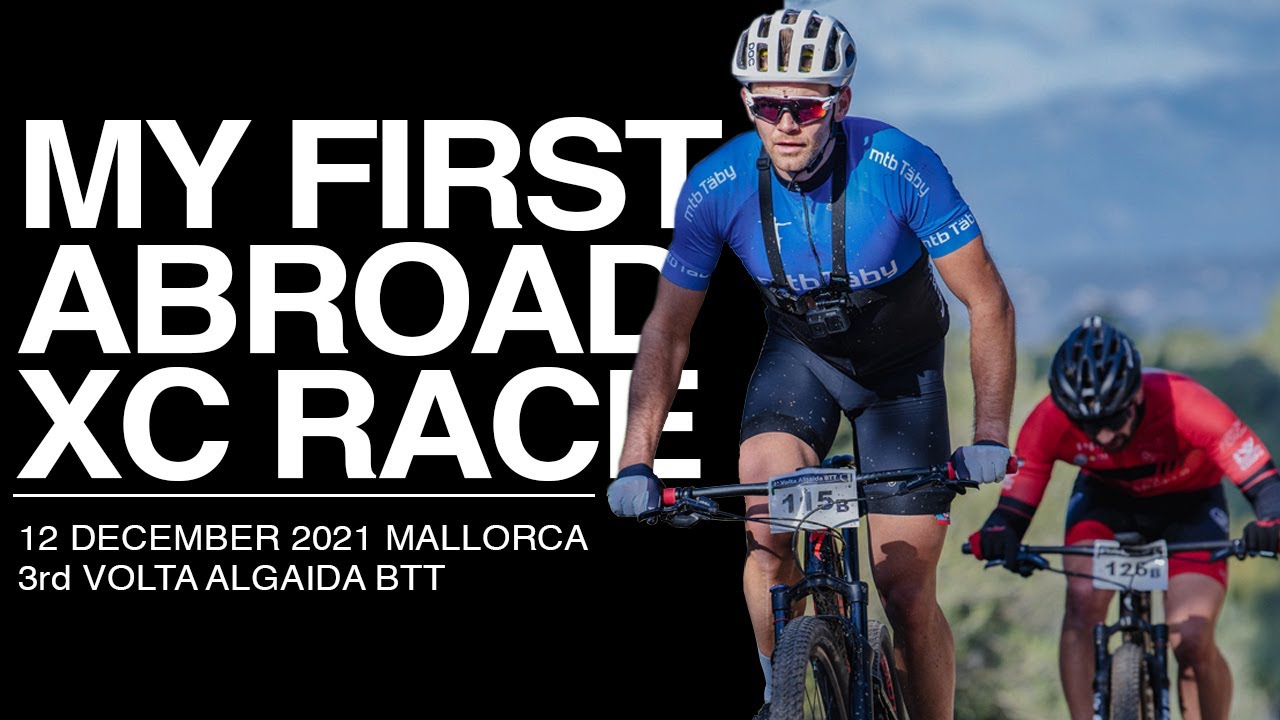 MY FIRST ABROAD XC RACE | RACE REPORT | Mallorca 3rd Volta Algaida BTT